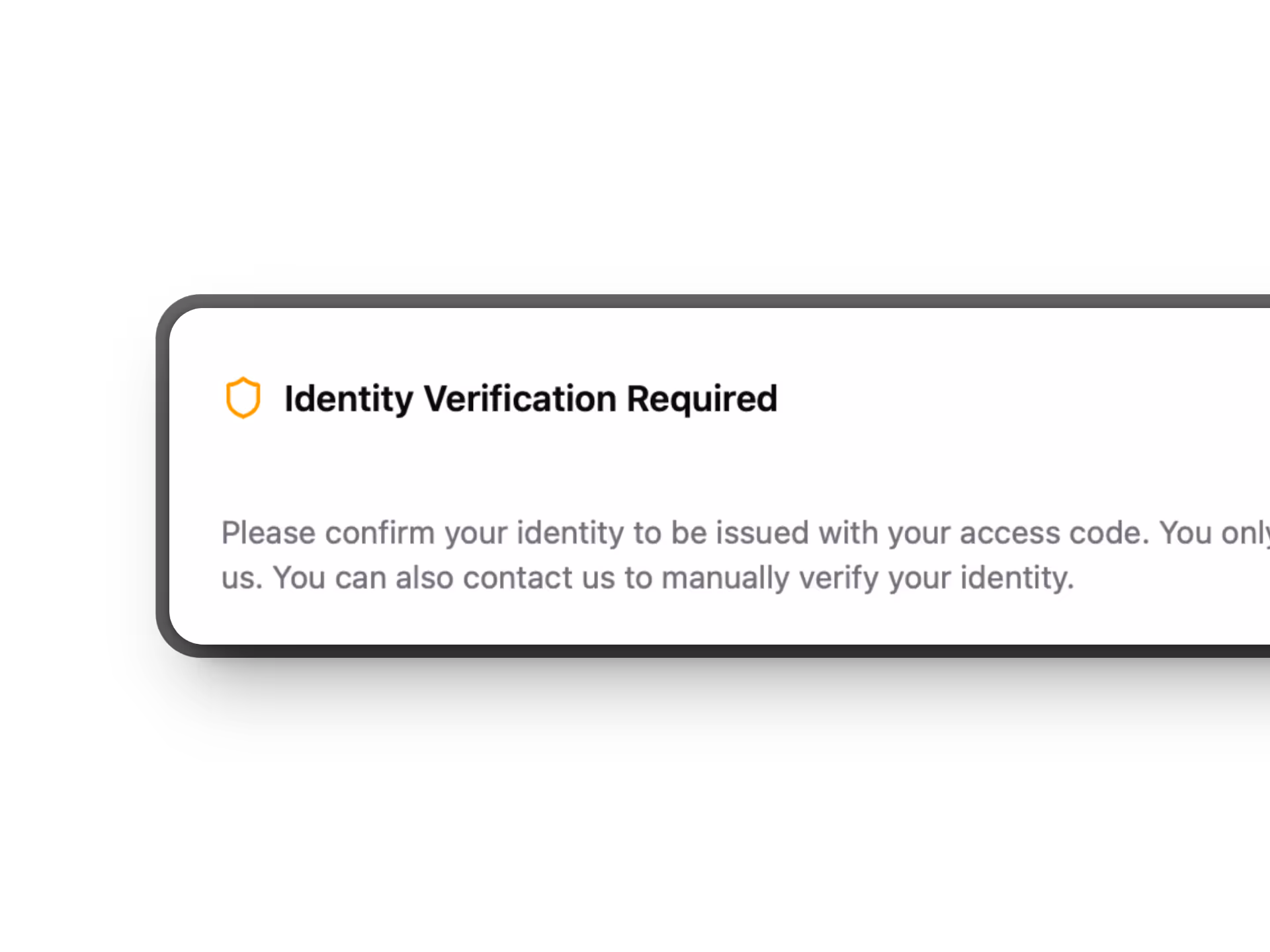 An example "Identity Required" alert for self service hire customer required to use identity verification